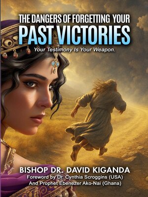 cover image of THE DANGERS OF FORGETTING YOUR PAST VICTORIES